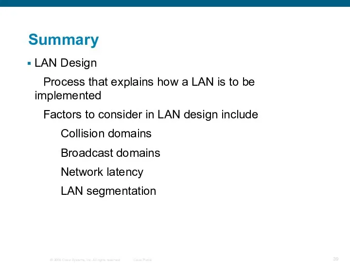 Summary LAN Design Process that explains how a LAN is to