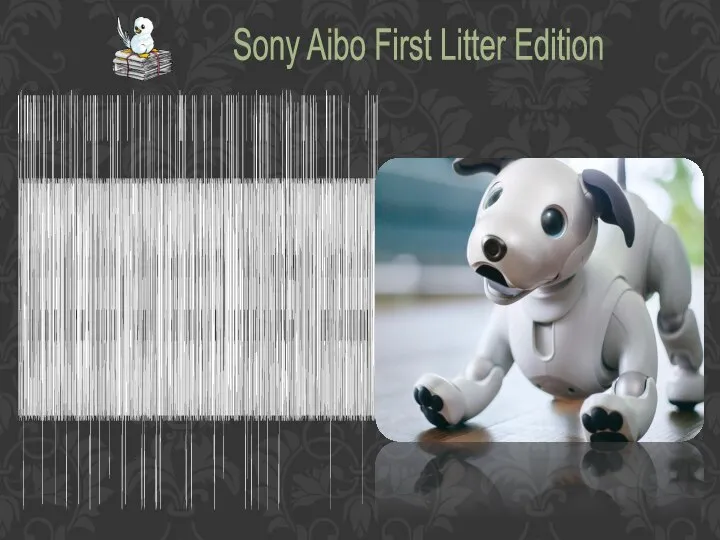 The Sony Aibo First Litter Edition is the updated version of