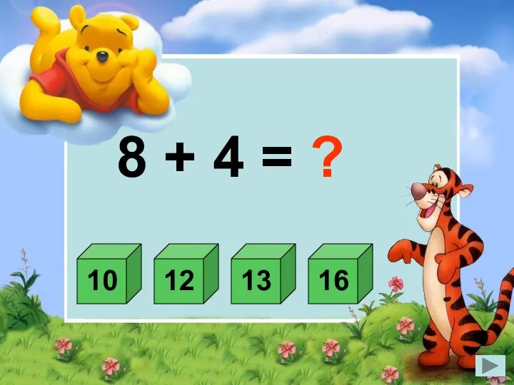 8 + 4 = ?