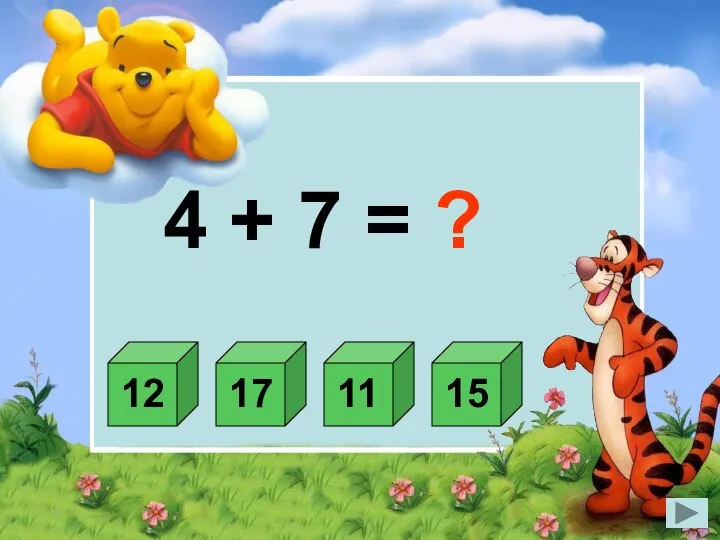 4 + 7 = ?