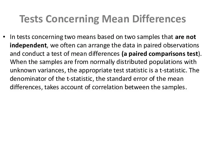 Tests Concerning Mean Differences In tests concerning two means based on