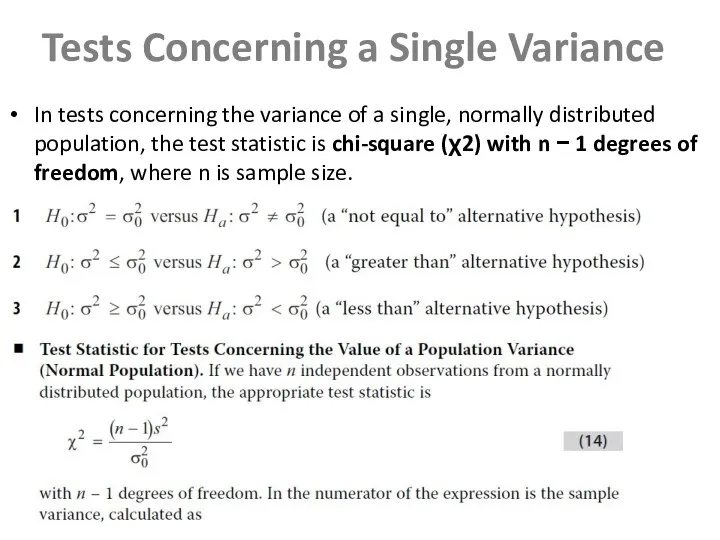 Tests Concerning a Single Variance In tests concerning the variance of