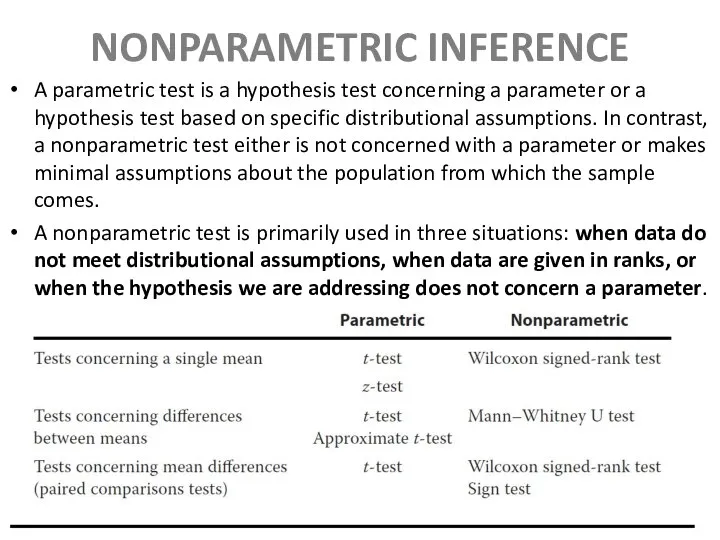 NONPARAMETRIC INFERENCE A parametric test is a hypothesis test concerning a