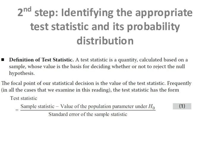 2nd step: Identifying the appropriate test statistic and its probability distribution