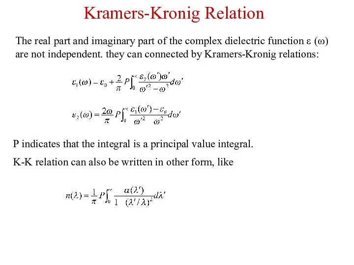 The real part and imaginary part of the complex dielectric function