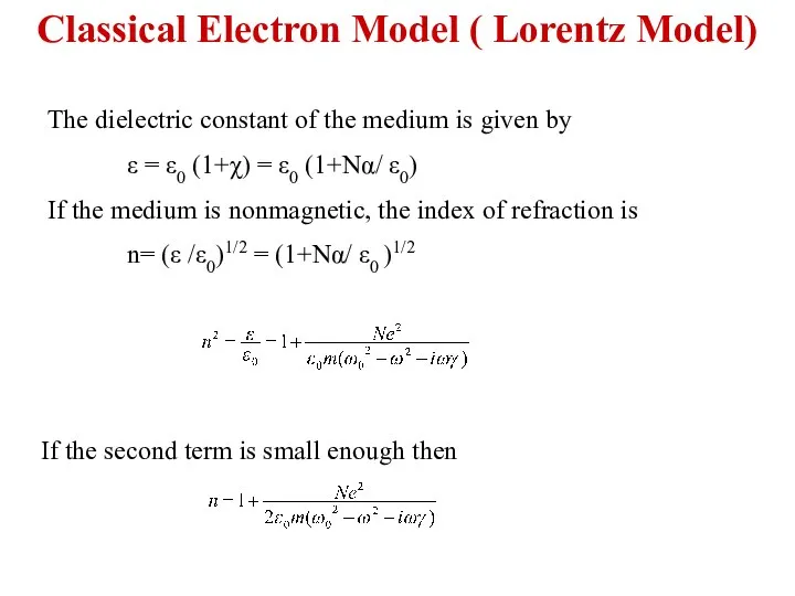 If the second term is small enough then The dielectric constant