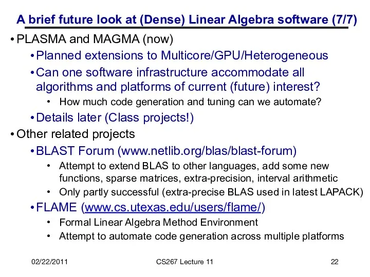 A brief future look at (Dense) Linear Algebra software (7/7) PLASMA
