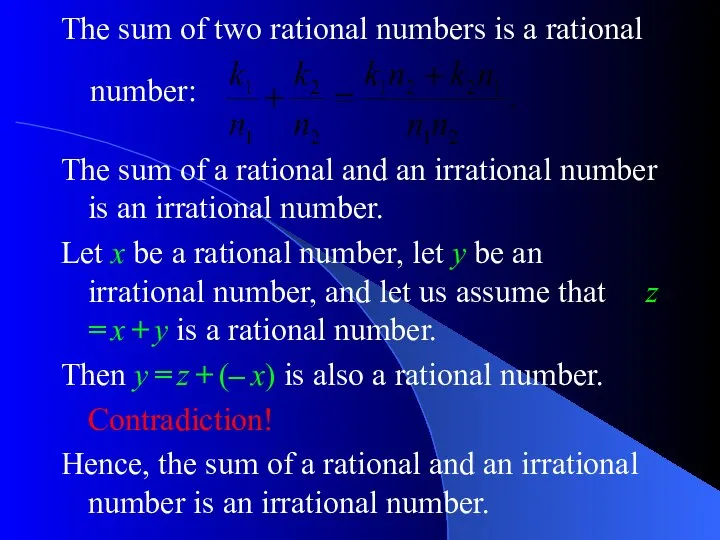 The sum of two rational numbers is a rational The sum