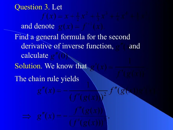 Question 3. Let and denote Find a general formula for the