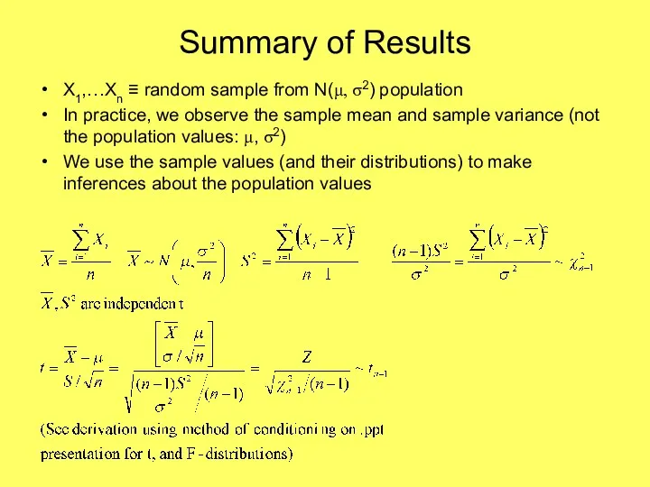 Summary of Results X1,…Xn ≡ random sample from N(μ, σ2) population