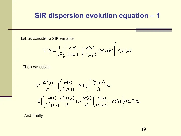 SIR dispersion evolution equation – 1 Let us consider a SIR
