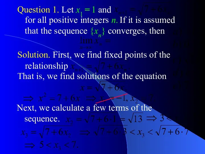 for all positive integers n. If it is assumed that the