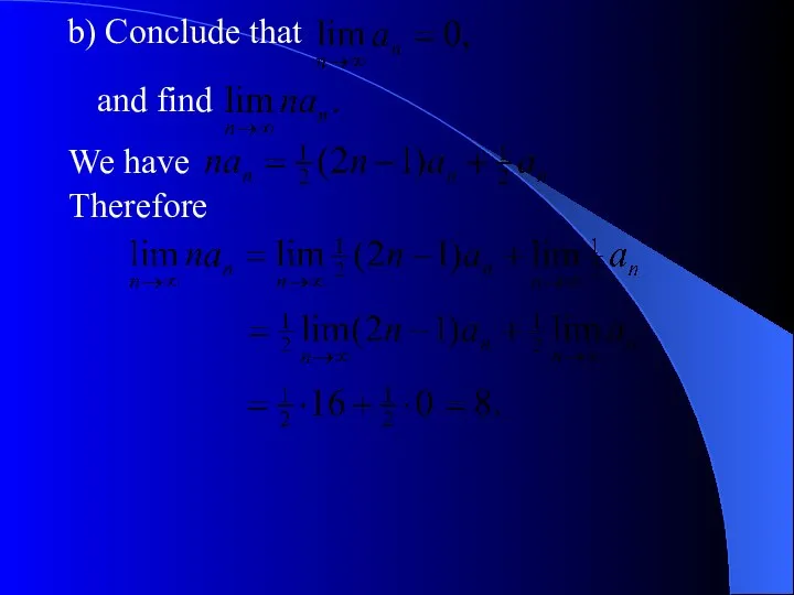 b) Conclude that and find We have Therefore