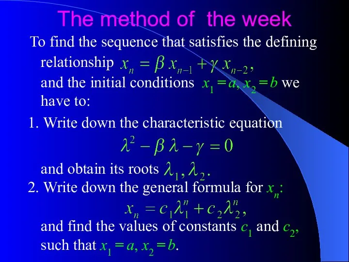 The method of the week To find the sequence that satisfies