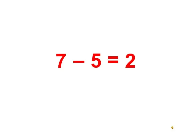 3! 7 5 = – 2