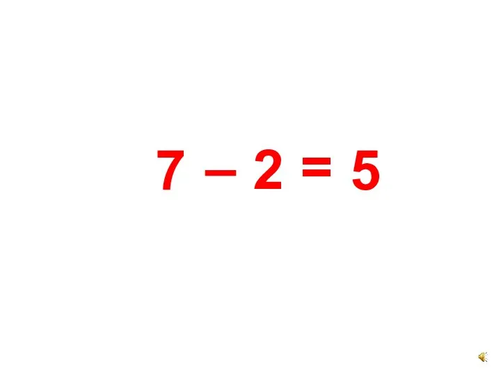 3! 7 2 = – 5