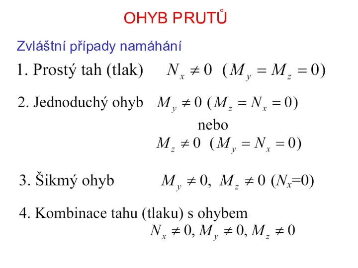 OHYB PRUTŮ Zvláštní případy namáhání