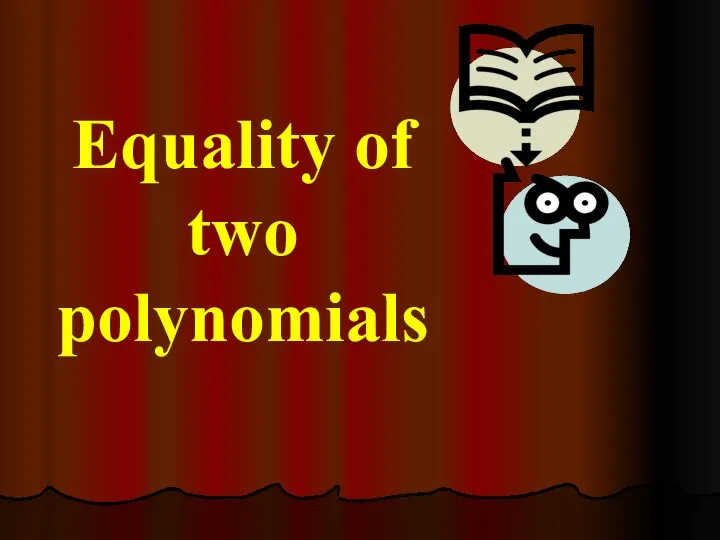 Equality of two polynomials