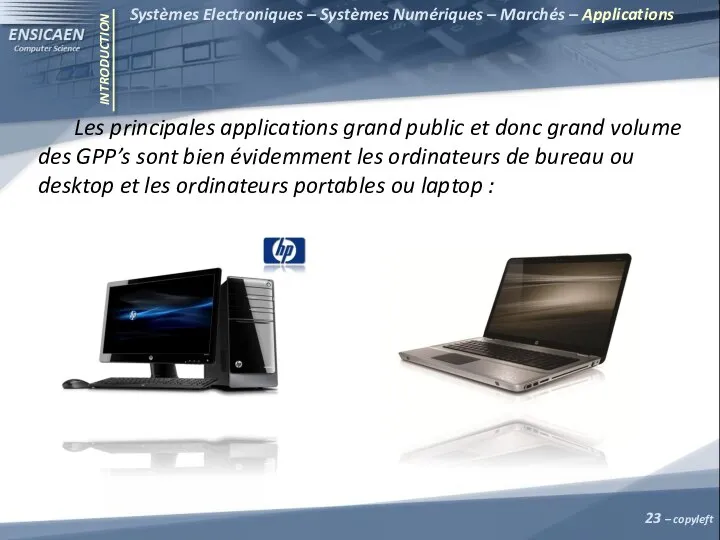 INTRODUCTION Systèmes Electroniques – Systèmes Numériques – Marchés – Applications –