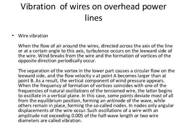 Vibration of wires on overhead power lines Wire vibration When the