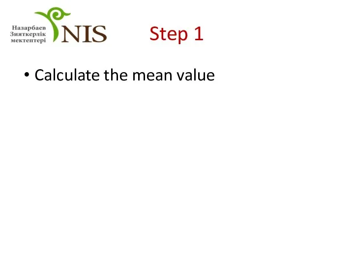 Step 1 Calculate the mean value
