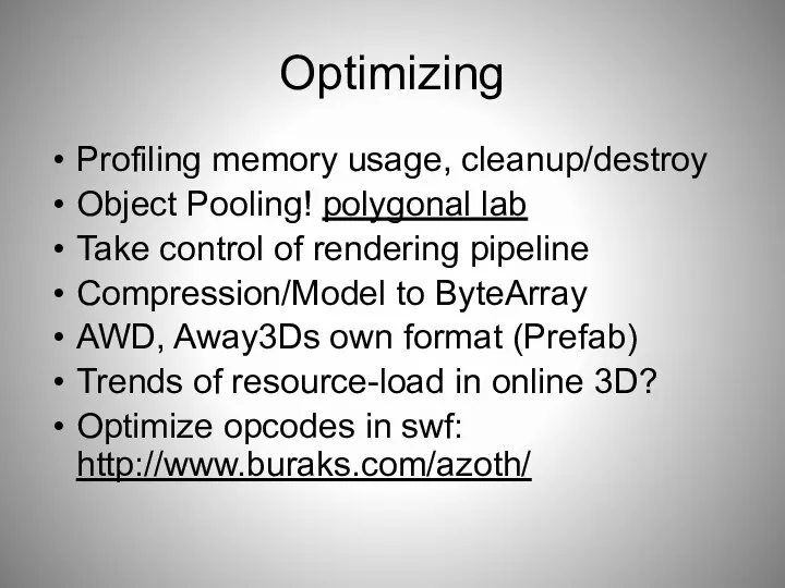 Optimizing Profiling memory usage, cleanup/destroy Object Pooling! polygonal lab Take control