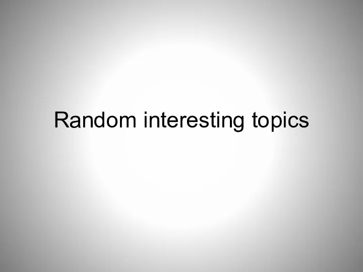 Random interesting topics