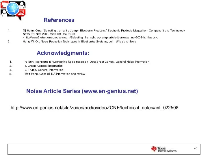 [1] Hann, Gina. "Selecting the right op amp - Electronic Products."