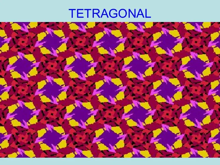 TETRAGONAL