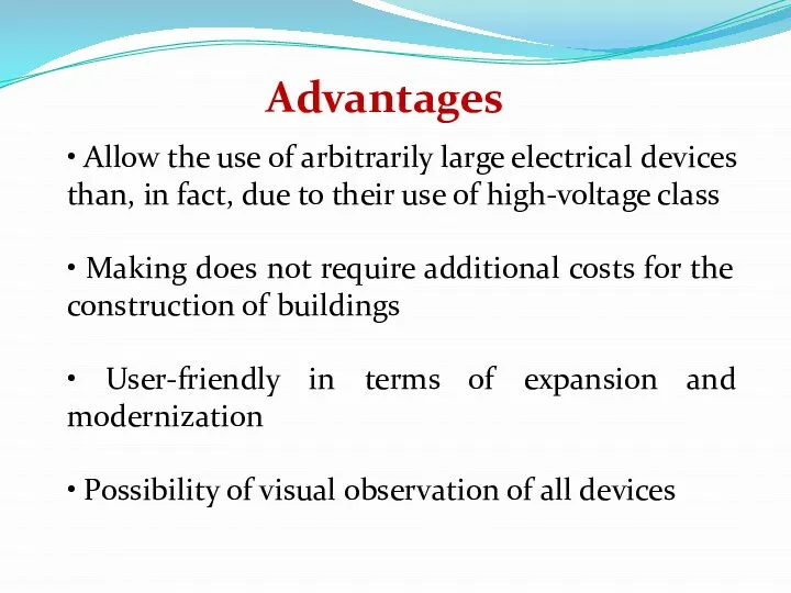 Advantages • Allow the use of arbitrarily large electrical devices than,