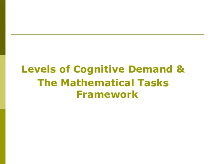 Levels of Cognitive Demand & The Mathematical Tasks Framework