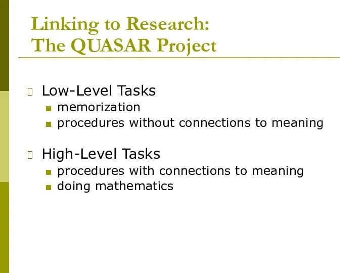 Linking to Research: The QUASAR Project Low-Level Tasks memorization procedures without