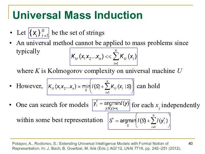 Universal Mass Induction Let be the set of strings An universal