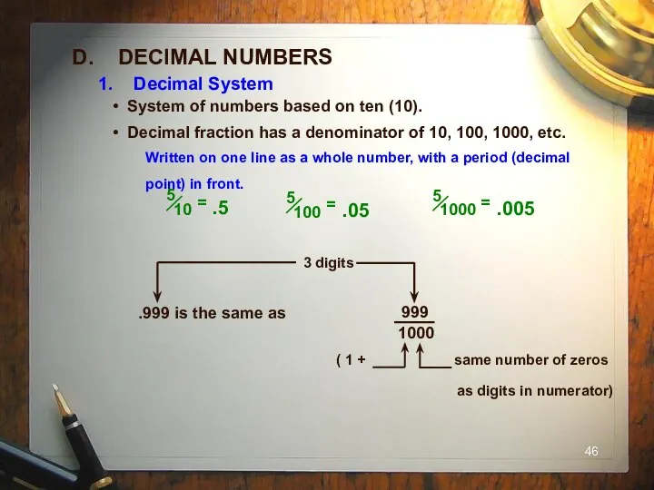 D. DECIMAL NUMBERS System of numbers based on ten (10). Decimal