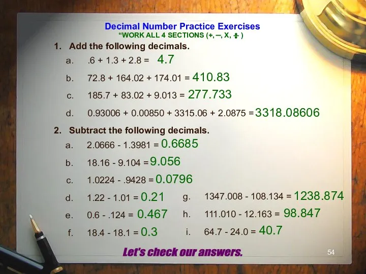 Decimal Number Practice Exercises 1. Add the following decimals. .6 +