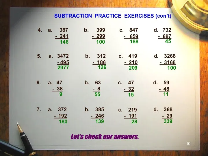 SUBTRACTION PRACTICE EXERCISES (con’t) 4. a. 387 - 241 399 -