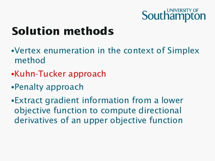 Solution methods Vertex enumeration in the context of Simplex method Kuhn-Tucker