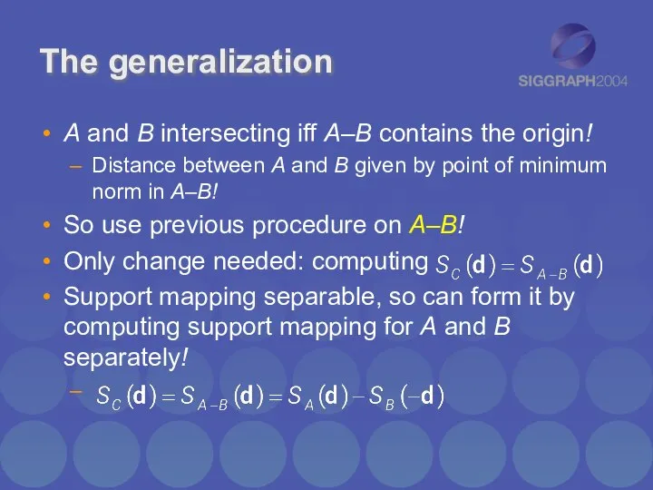 The generalization A and B intersecting iff A–B contains the origin!