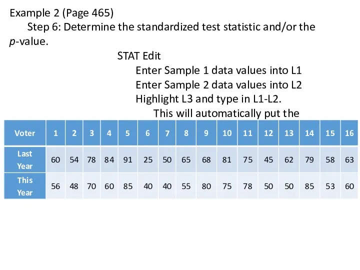 Example 2 (Page 465) Step 6: Determine the standardized test statistic