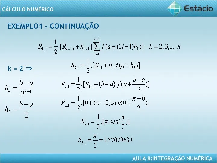 EXEMPLO1 – CONTINUAÇÃO k = 2 ⇒