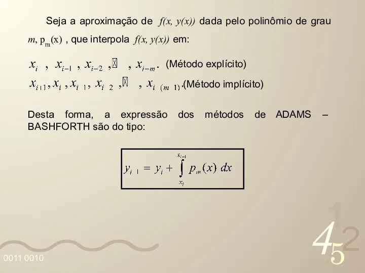 Seja a aproximação de f(x, y(x)) dada pelo polinômio de grau