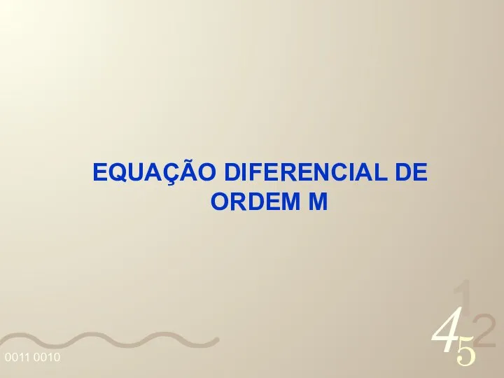 EQUAÇÃO DIFERENCIAL DE ORDEM M