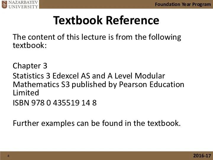Textbook Reference The content of this lecture is from the following