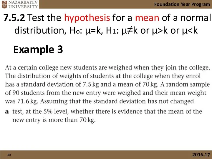 7.5.2 Test the hypothesis for a mean of a normal distribution,