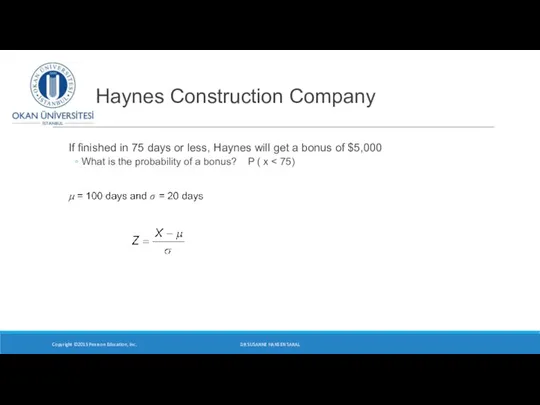 Haynes Construction Company If finished in 75 days or less, Haynes