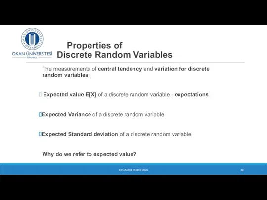 Properties of Discrete Random Variables The measurements of central tendency and