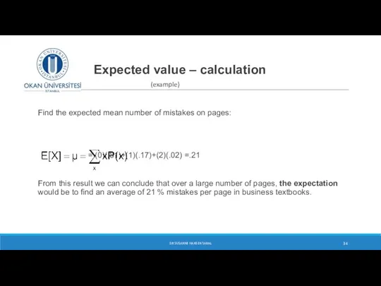 Expected value – calculation (example) Find the expected mean number of