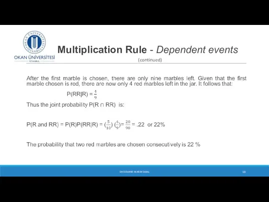 Multiplication Rule - Dependent events (continued) DR SUSANNE HANSEN SARAL