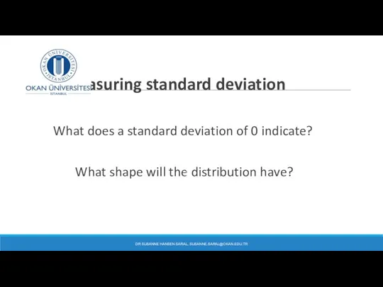 Measuring standard deviation What does a standard deviation of 0 indicate?