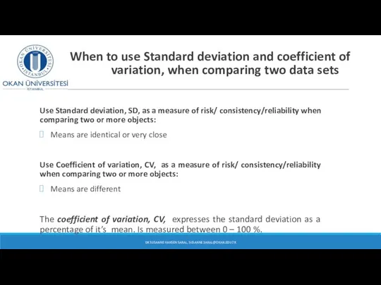 When to use Standard deviation and coefficient of variation, when comparing